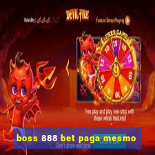 boss 888 bet paga mesmo